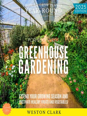 cover image of Greenhouse Gardening for Beginners